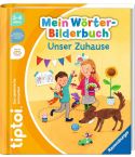 Ravensburger Tiptoi Mein Wörter-Bilderbuch - Unser Zuhause  
