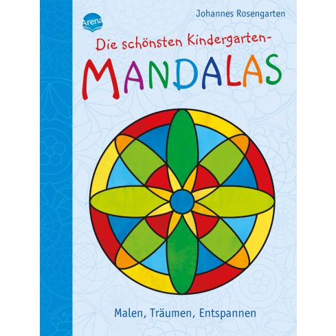 Arena Kindergarten-Mandalas - Malen, Träumen, Entspannen
