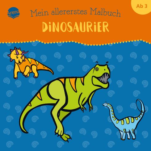 Arena Mein allererstes Malbuch - Dinosaurier